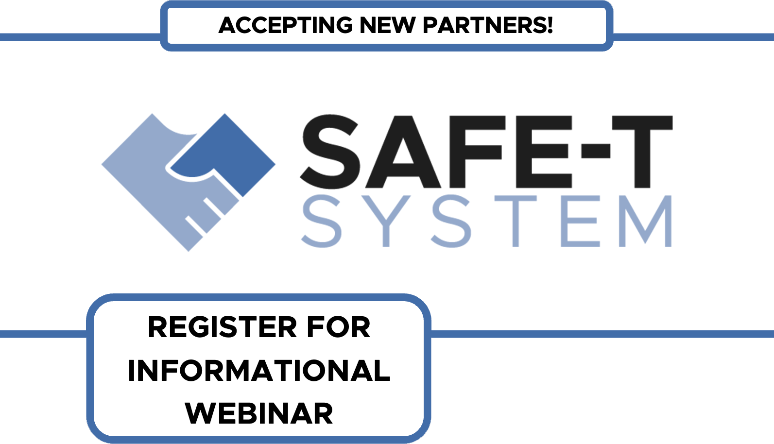 Register for a SAFE-T System informational webinar